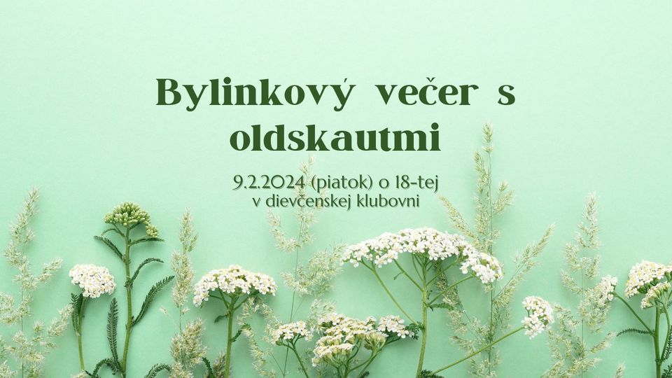 Bylinkový večer s oldskautmi